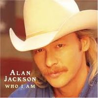 Alan Jackson - Who I Am